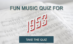 Take our fun music quiz for 1953