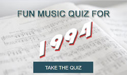 Take our fun music quiz for 1994