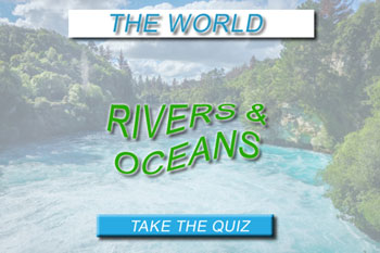 Take our fun quiz for rivers and oceans